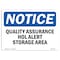 Signmission Safety Sign, OSHA Notice, 10" Height, Quality Assurance Hold Alert Storage Area Sign, Landscape OS-NS-D-1014-L-17929 - alternate 1